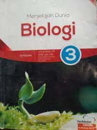 Image of Menjelajahi Dunia Biologi 3 untuk Kelas XII SMA dan MA : Kelompok Peminatan Matematika dan Ilmu Alam