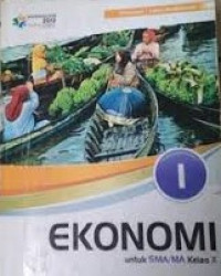 Image of Ekonomi 1 : SMA/MA Kelas X