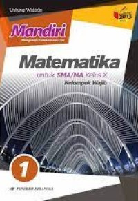 Image of Mandiri Matematika 1 untuk SMA/MA Kelas X Kelompok Wajib