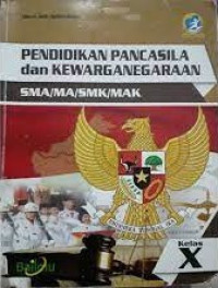 Image of Pendidikan Pancasila dan Kewarganegaraan Kelas X SMA/MA/SMK/MAK